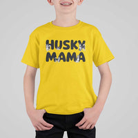 Proud Husky Mama T Shirt For Kid Siberian Husky Mothers Day Gift