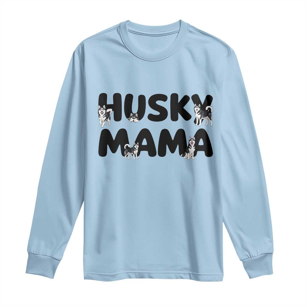 Proud Husky Mama Long Sleeve Shirt Siberian Husky Mothers Day Gift