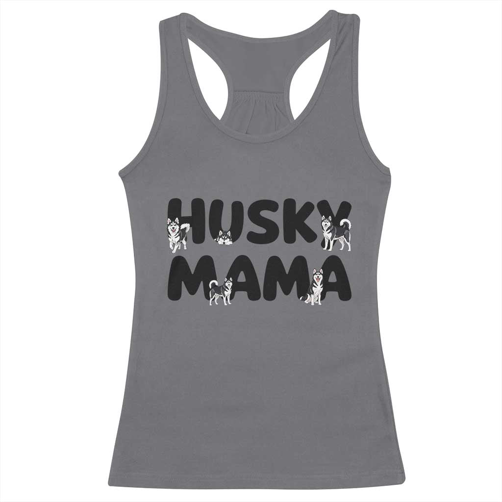 Proud Husky Mama Racerback Tank Top Siberian Husky Mothers Day Gift