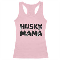 Proud Husky Mama Racerback Tank Top Siberian Husky Mothers Day Gift