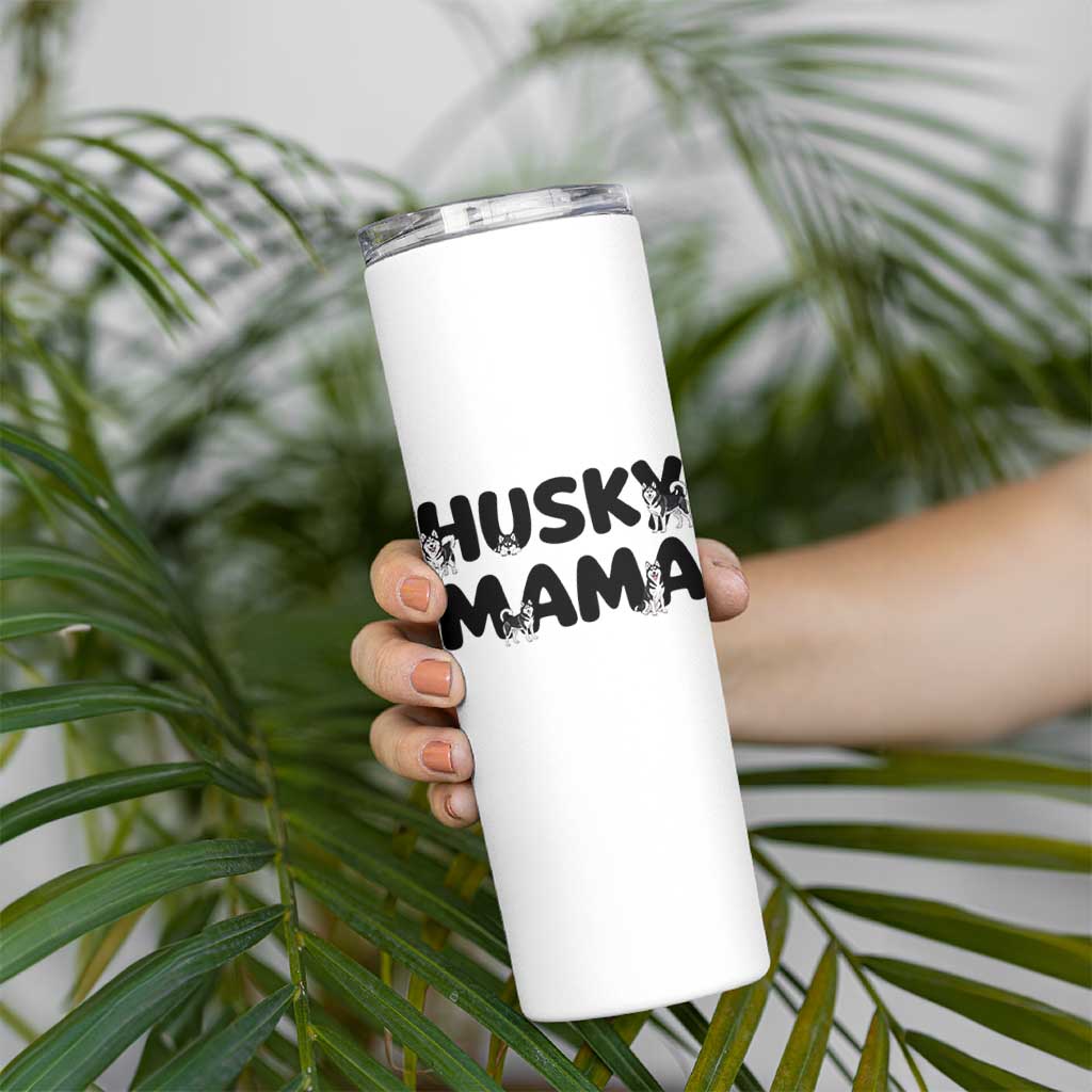 Proud Husky Mama Skinny Tumbler Siberian Husky Mothers Day Gift
