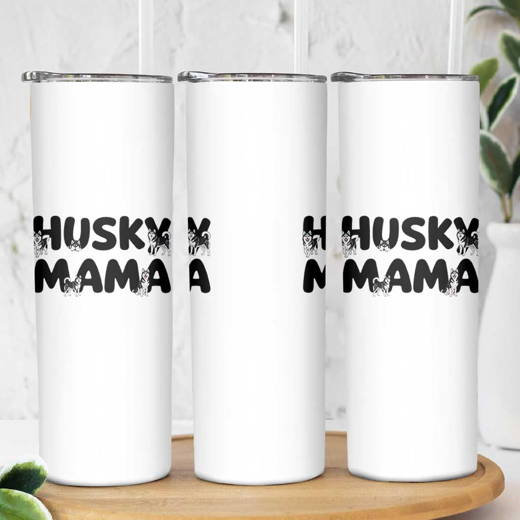 Proud Husky Mama Skinny Tumbler Siberian Husky Mothers Day Gift