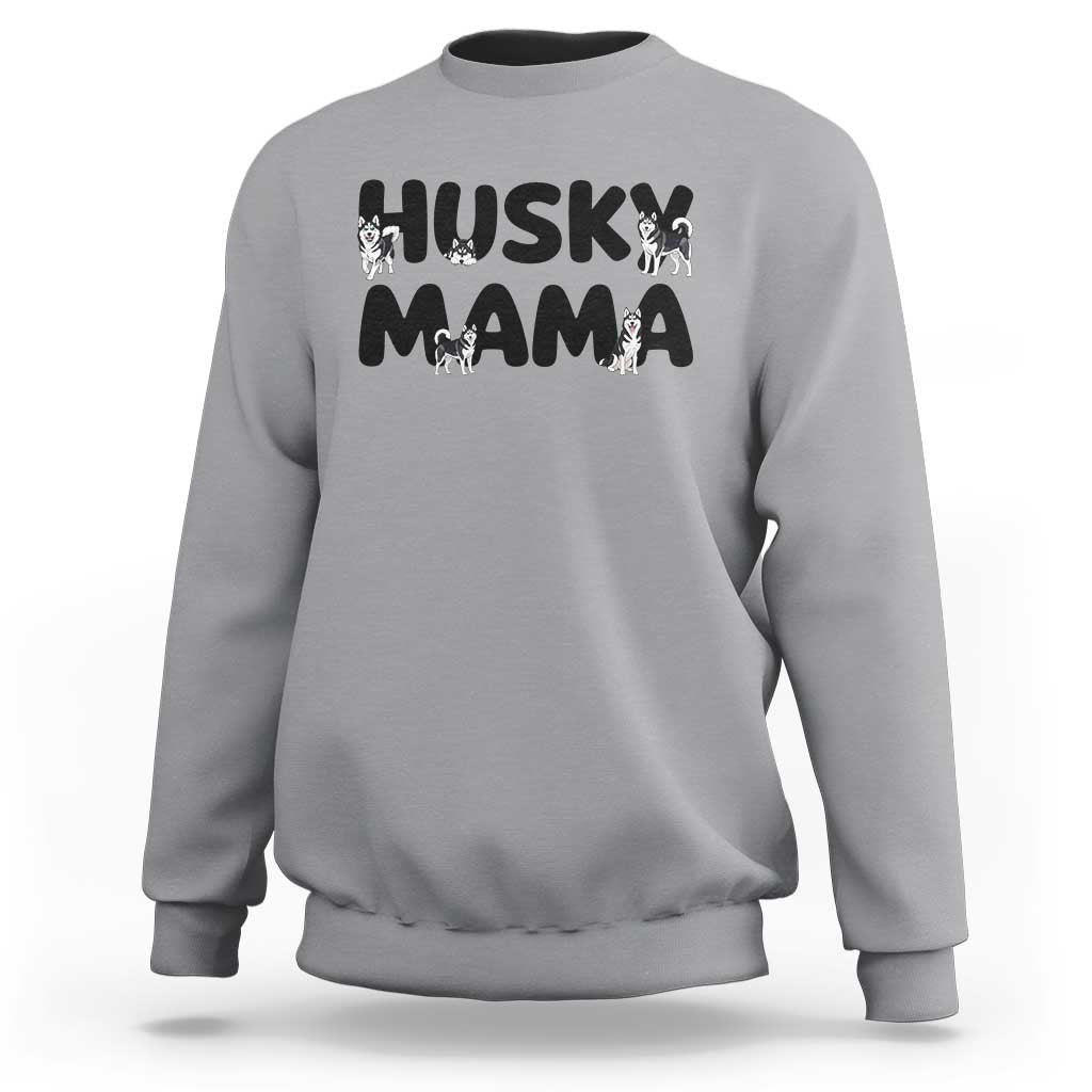 Proud Husky Mama Sweatshirt Siberian Husky Mothers Day Gift