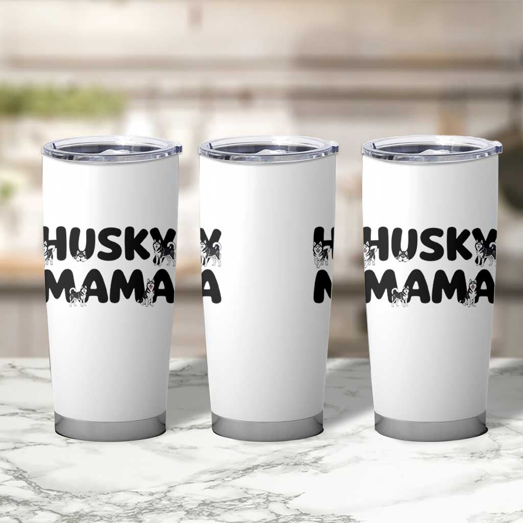 Proud Husky Mama Tumbler Cup Siberian Husky Mothers Day Gift