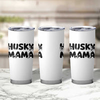 Proud Husky Mama Tumbler Cup Siberian Husky Mothers Day Gift