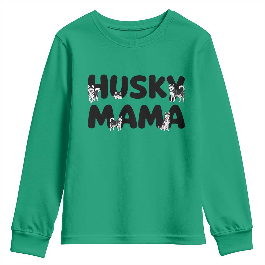 Proud Husky Mama Youth Sweatshirt Siberian Husky Mothers Day Gift