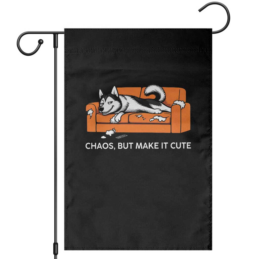 Mischievous Husky Owner Gift Garden Flag Chaos But Make It Cute