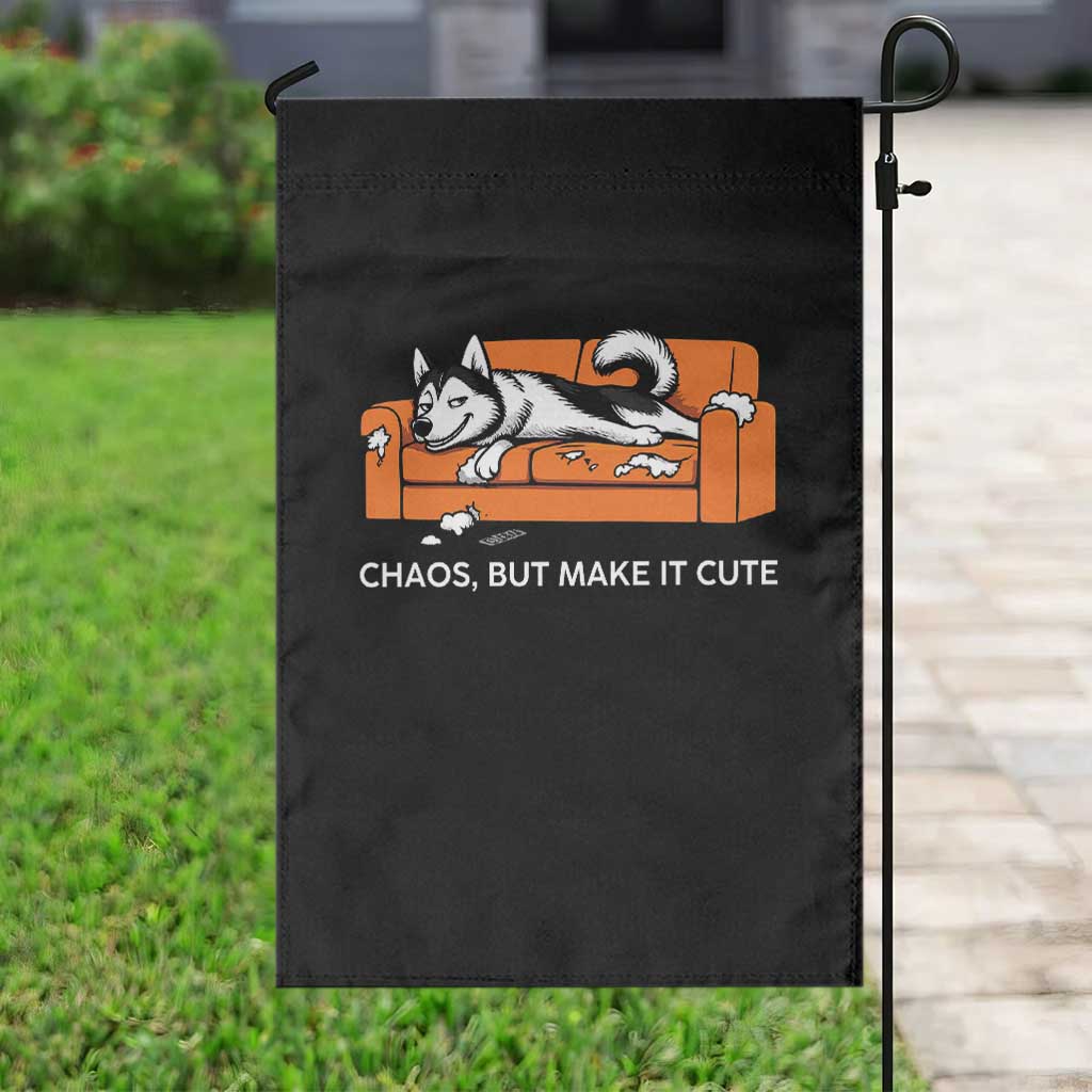 Mischievous Husky Owner Gift Garden Flag Chaos But Make It Cute