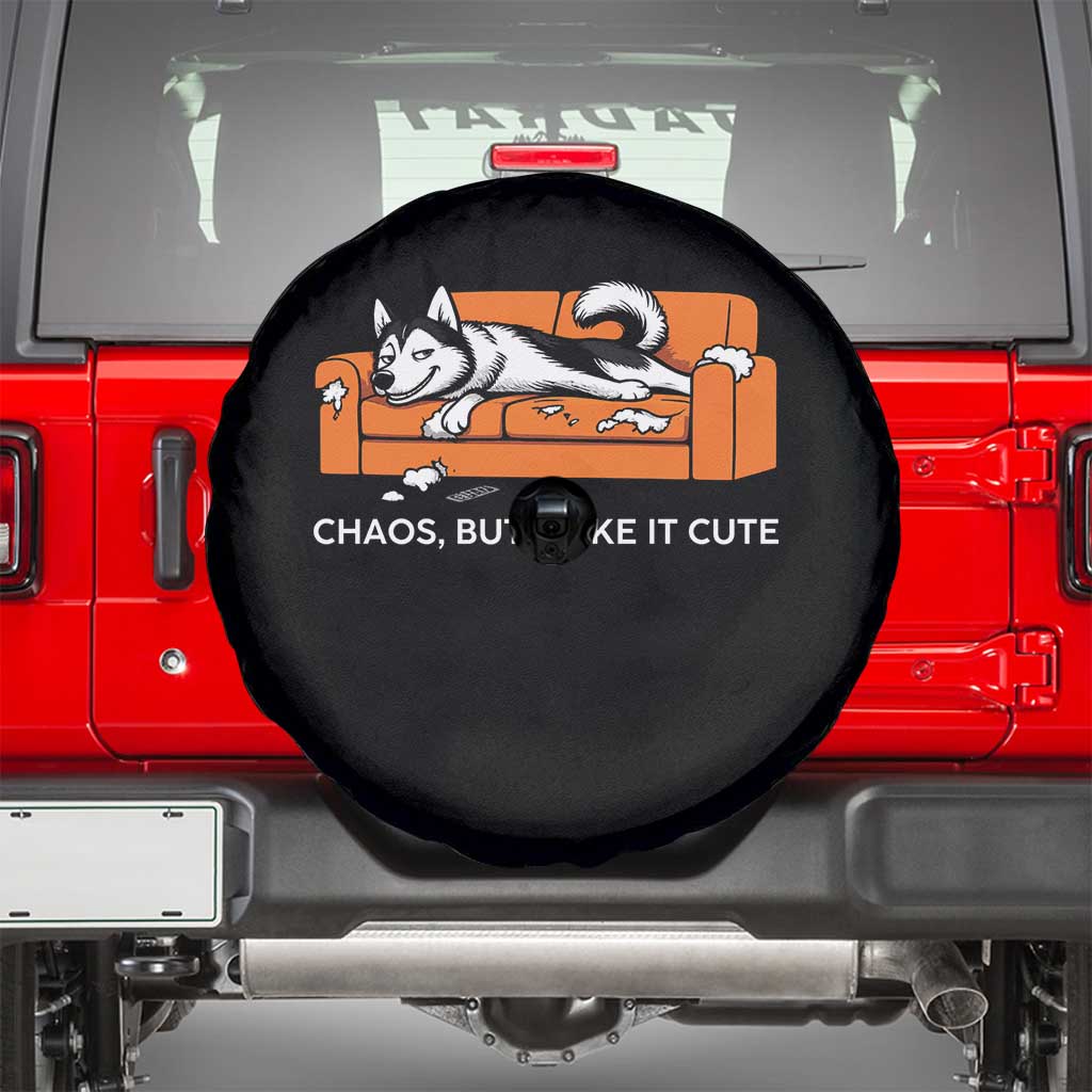 Mischievous Husky Owner Gift Spare Tire Cover Chaos But Make It Cute