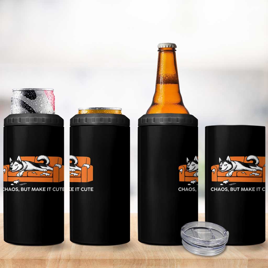 Mischievous Husky Owner Gift 4 in 1 Can Cooler Tumbler Chaos But Make It Cute