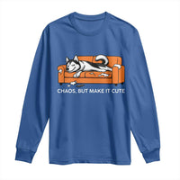Mischievous Husky Owner Gift Long Sleeve Shirt Chaos But Make It Cute
