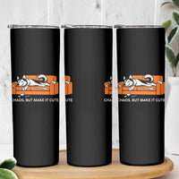 Mischievous Husky Owner Gift Skinny Tumbler Chaos But Make It Cute