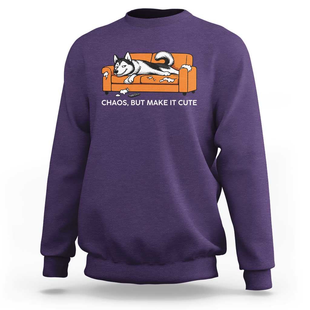 Mischievous Husky Owner Gift Sweatshirt Chaos But Make It Cute