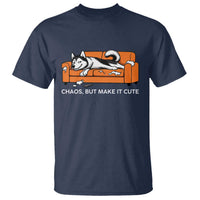 Mischievous Husky Owner Gift T Shirt Chaos But Make It Cute