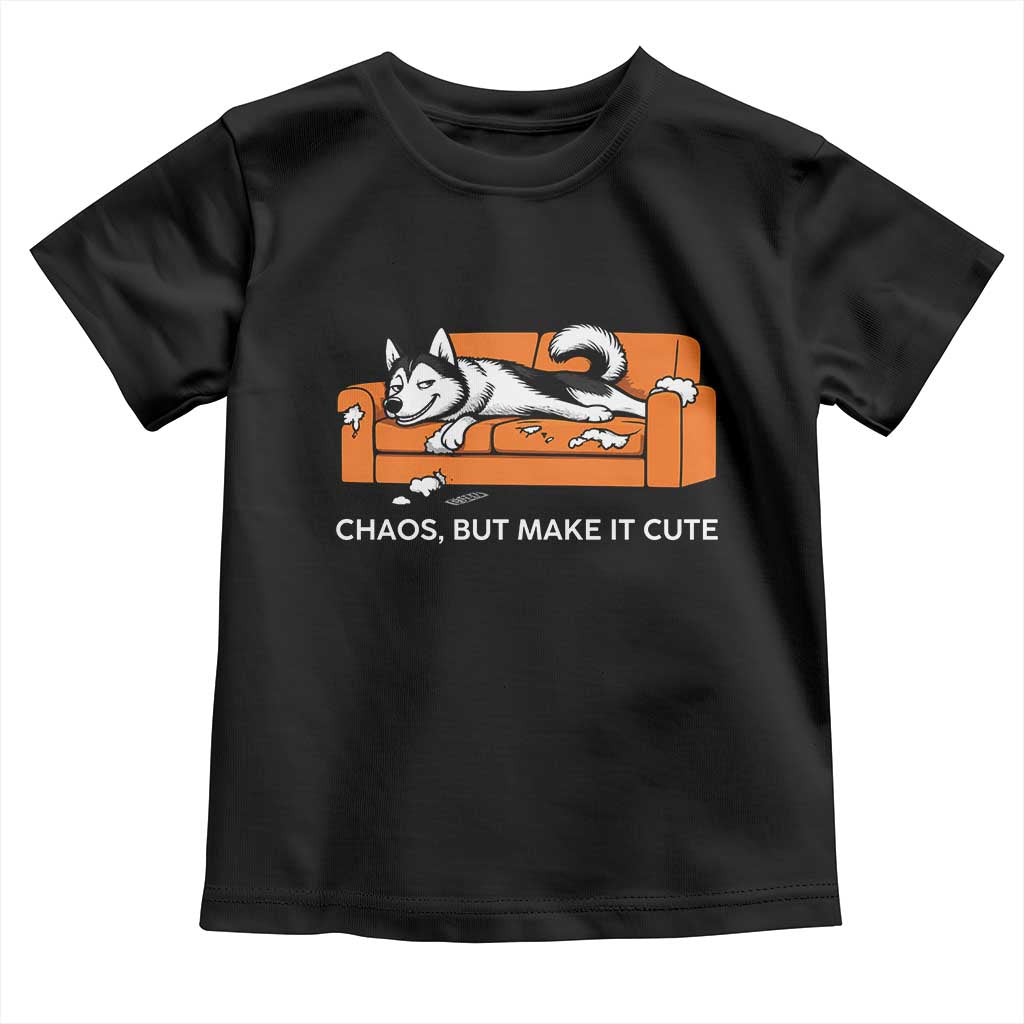 Mischievous Husky Owner Gift Toddler T Shirt Chaos But Make It Cute