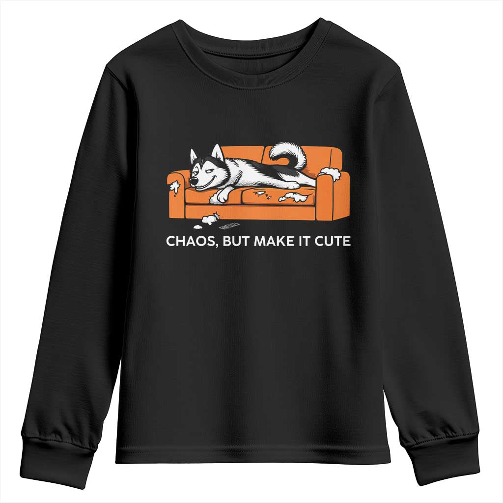 Mischievous Husky Owner Gift Youth Sweatshirt Chaos But Make It Cute
