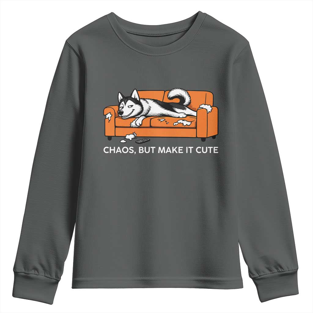 Mischievous Husky Owner Gift Youth Sweatshirt Chaos But Make It Cute