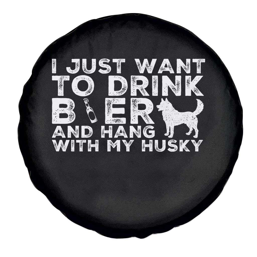 Drink Beer And Hang With My Husky Spare Tire Cover Funny Dog Lover