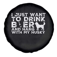 Drink Beer And Hang With My Husky Spare Tire Cover Funny Dog Lover