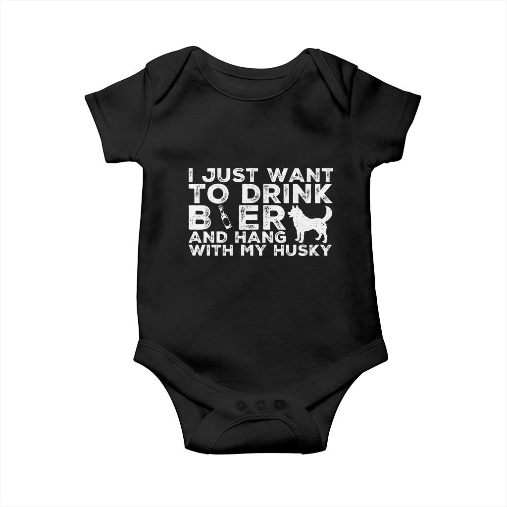 Drink Beer And Hang With My Husky Baby Onesie Funny Dog Lover