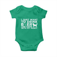 Drink Beer And Hang With My Husky Baby Onesie Funny Dog Lover