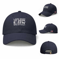 Drink Beer And Hang With My Husky Baseball Cap Funny Dog Lover