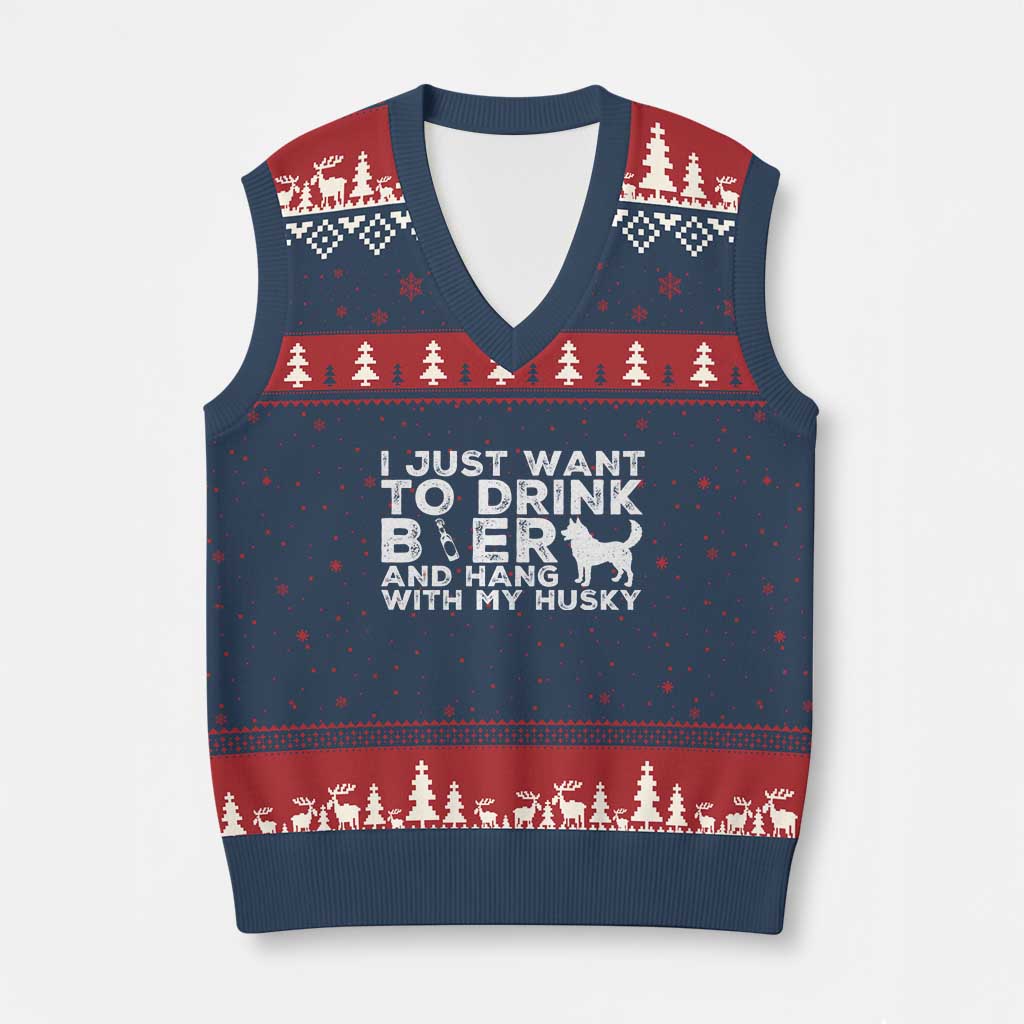 Drink Beer And Hang With My Husky V-Neck Knit Sweater Vest Funny Dog Lover