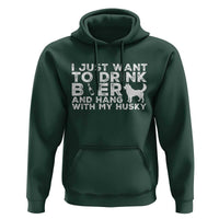 Drink Beer And Hang With My Husky Hoodie Funny Dog Lover
