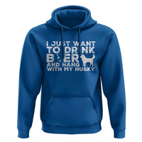 Drink Beer And Hang With My Husky Hoodie Funny Dog Lover