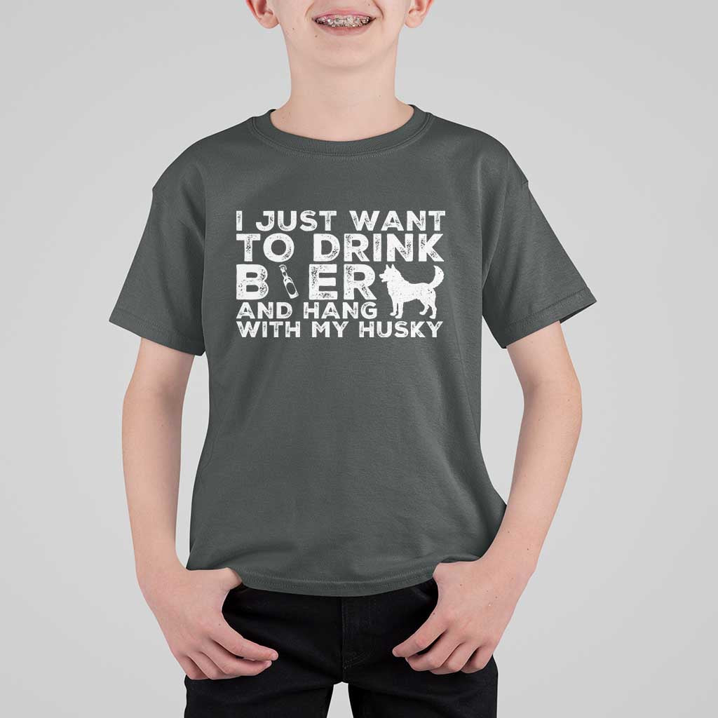 Drink Beer And Hang With My Husky T Shirt For Kid Funny Dog Lover