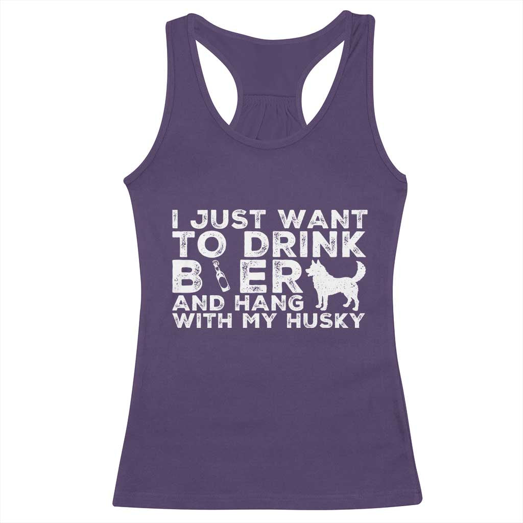 Drink Beer And Hang With My Husky Racerback Tank Top Funny Dog Lover