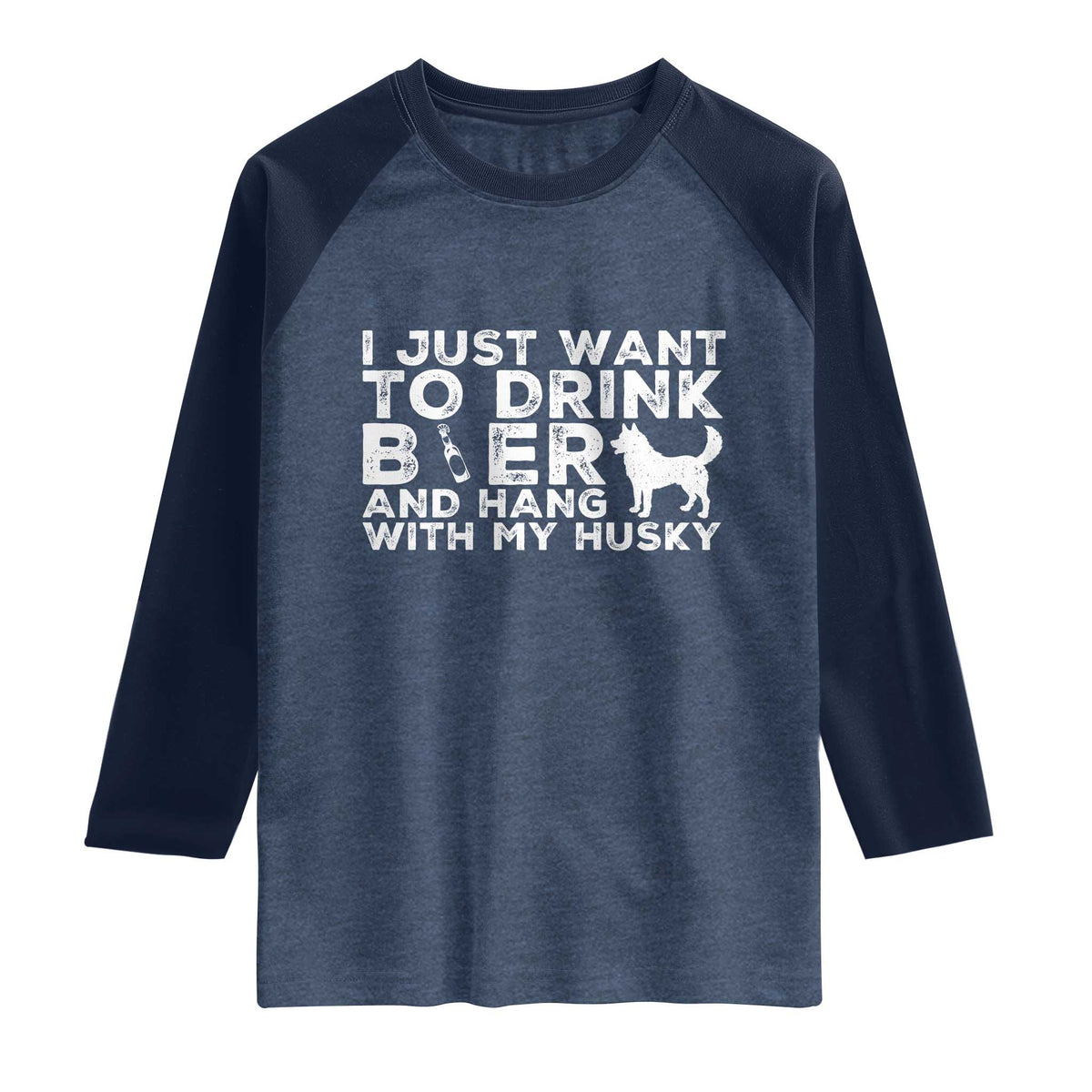 Drink Beer And Hang With My Husky Raglan Shirt Funny Dog Lover