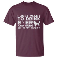 Drink Beer And Hang With My Husky T Shirt Funny Dog Lover