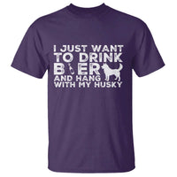 Drink Beer And Hang With My Husky T Shirt Funny Dog Lover