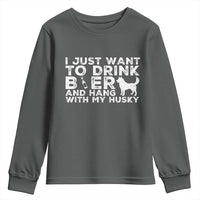 Drink Beer And Hang With My Husky Youth Sweatshirt Funny Dog Lover
