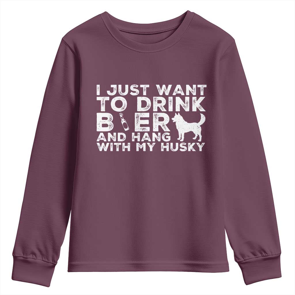 Drink Beer And Hang With My Husky Youth Sweatshirt Funny Dog Lover