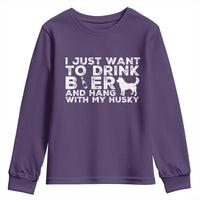 Drink Beer And Hang With My Husky Youth Sweatshirt Funny Dog Lover