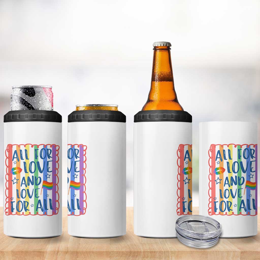 All For Love And Love For All 4 in 1 Can Cooler Tumbler Pride Month LGBT Support