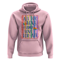 All For Love And Love For All Hoodie Pride Month LGBT Support