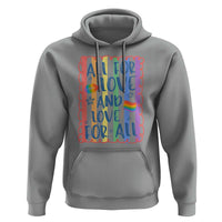 All For Love And Love For All Hoodie Pride Month LGBT Support
