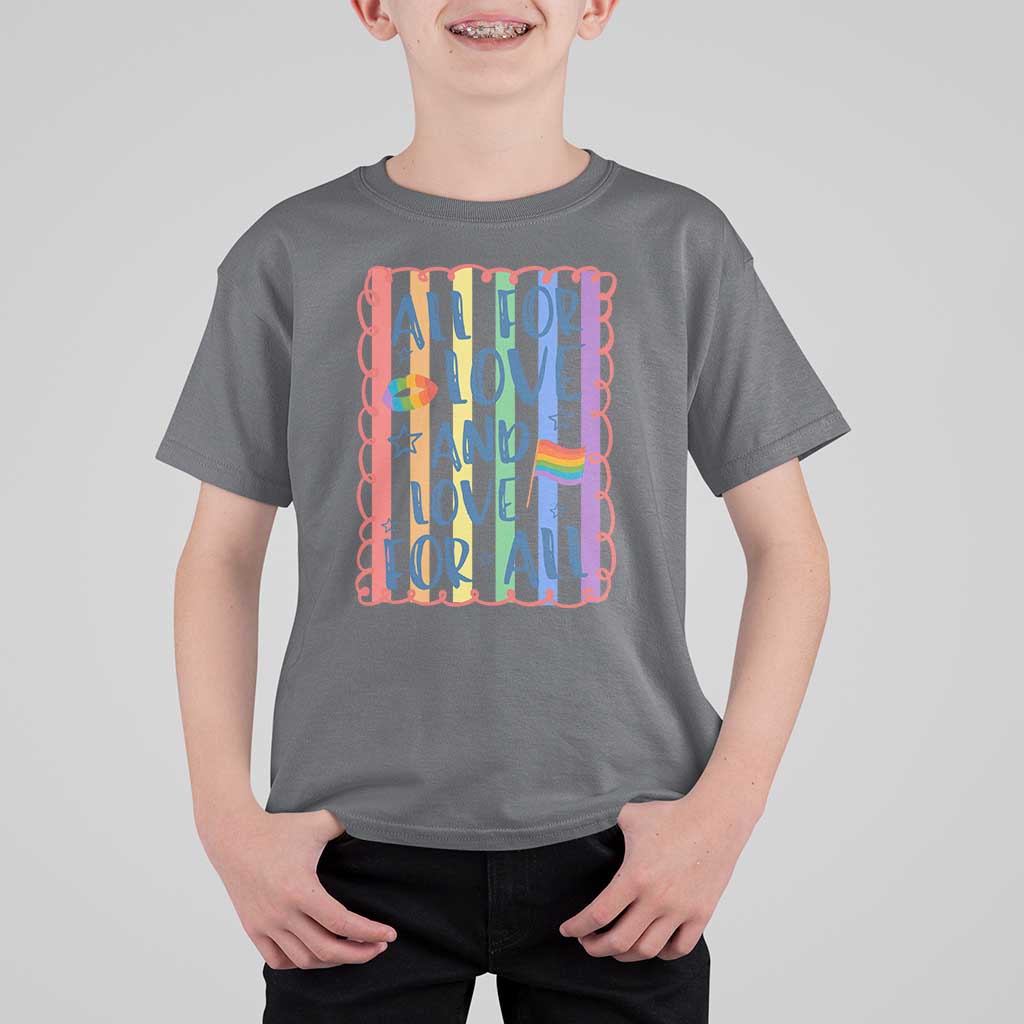 All For Love And Love For All T Shirt For Kid Pride Month LGBT Support