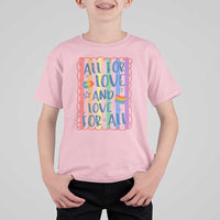 All For Love And Love For All T Shirt For Kid Pride Month LGBT Support