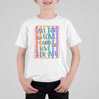All For Love And Love For All T Shirt For Kid Pride Month LGBT Support