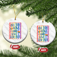 All For Love And Love For All Ceramic Ornament Pride Month LGBT Support