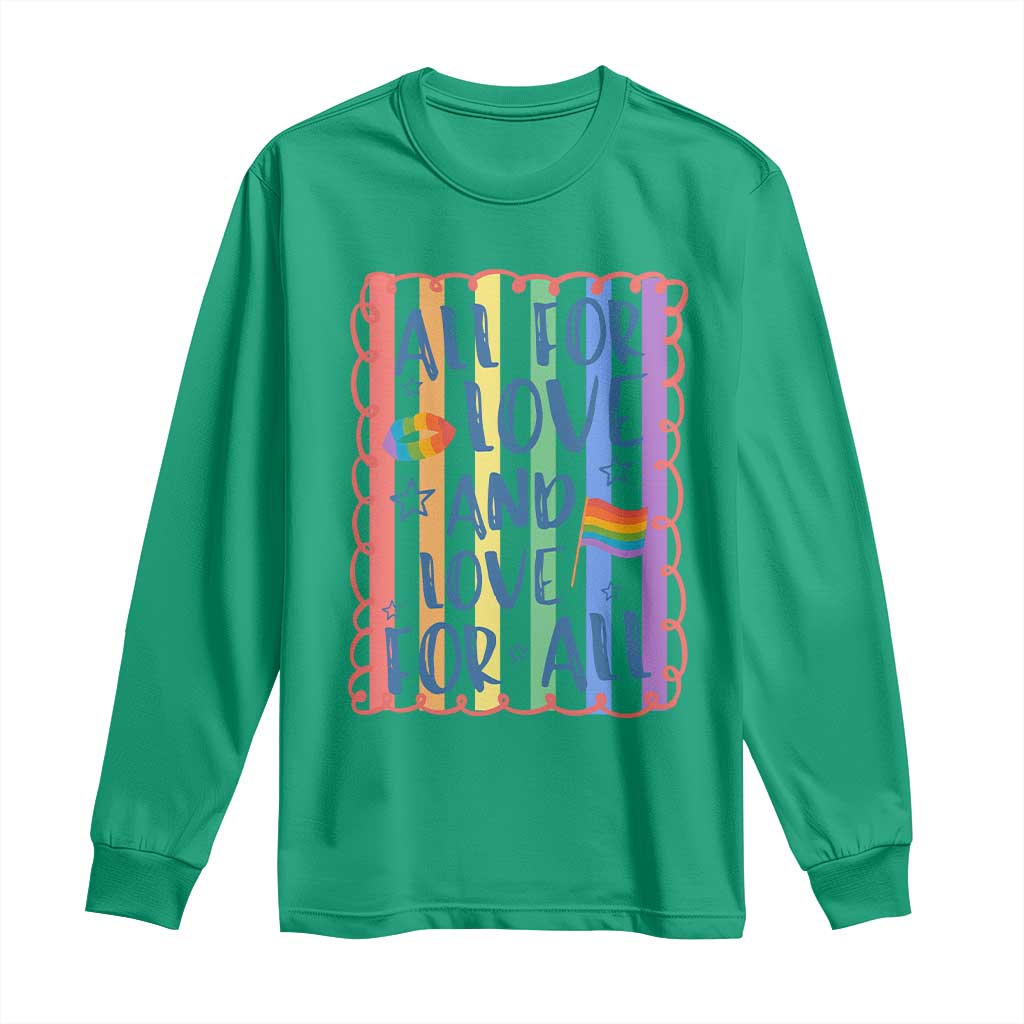 All For Love And Love For All Long Sleeve Shirt Pride Month LGBT Support