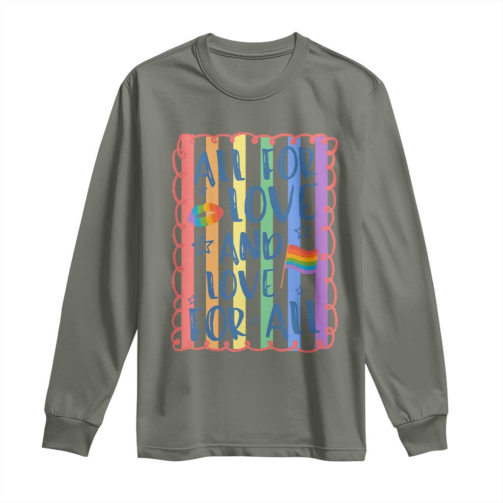 All For Love And Love For All Long Sleeve Shirt Pride Month LGBT Support