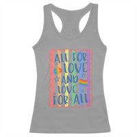 All For Love And Love For All Racerback Tank Top Pride Month LGBT Support