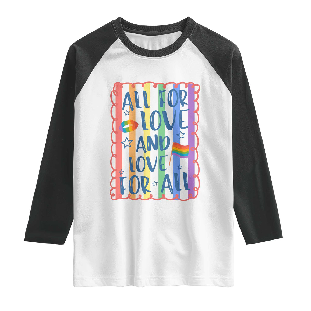 All For Love And Love For All Raglan Shirt Pride Month LGBT Support