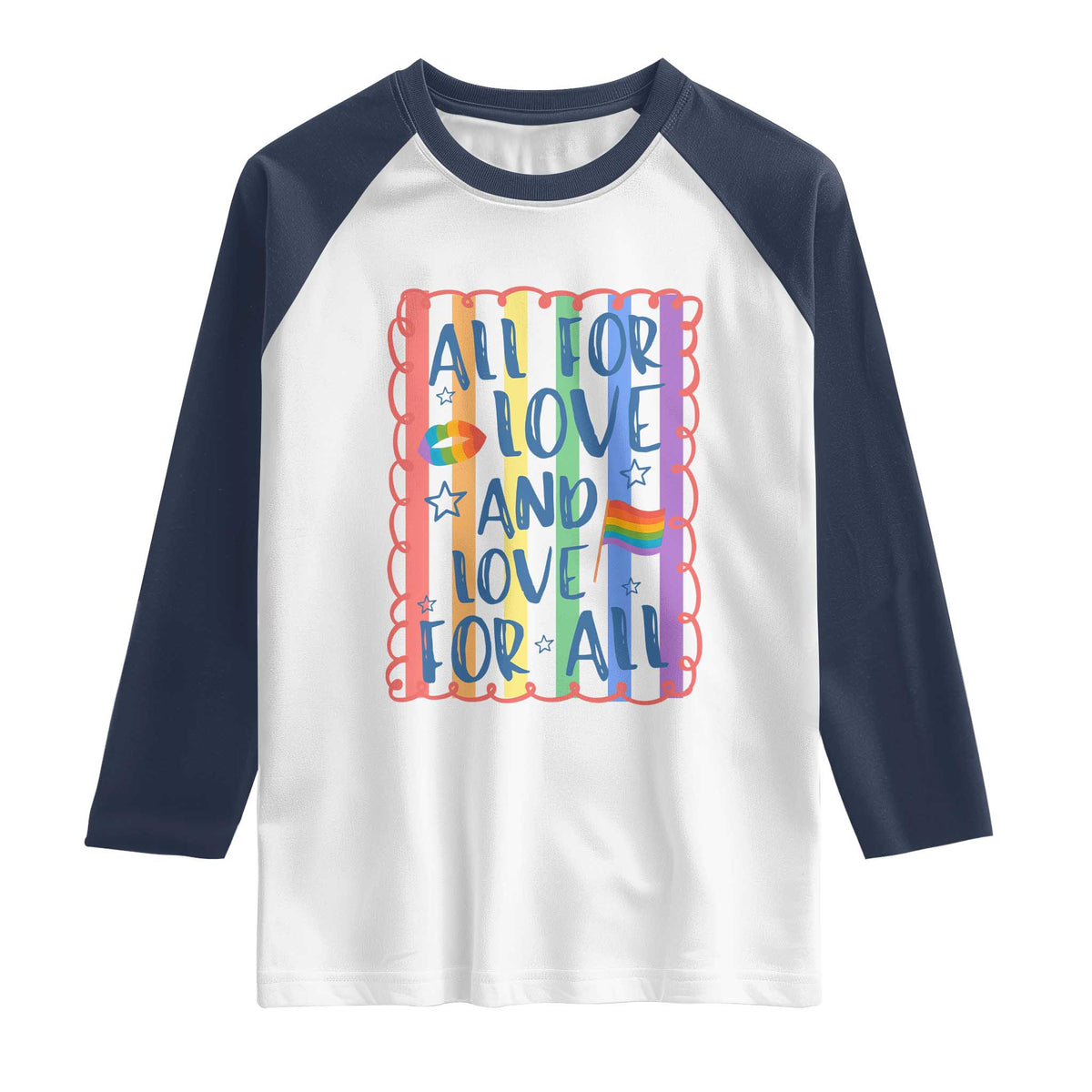 All For Love And Love For All Raglan Shirt Pride Month LGBT Support