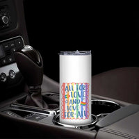 All For Love And Love For All Skinny Tumbler Pride Month LGBT Support